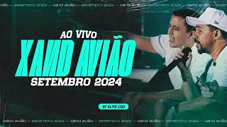 XAND AVIÃO  SETEMBRO 2024 AO VIVO by ELITE CDS [upl. by Iohk229]