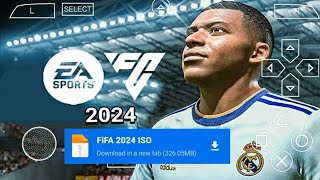 FIFA 2024 PPSSPP Android Offline 4K Camera  EA FC 24 PPSSPP HD Graphics Updated Transfer 202324 [upl. by Ailalue]