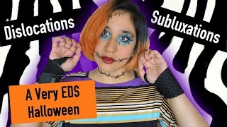 Dislocations and Subluxations  A Very EDS Halloween CC [upl. by Aserehc]