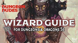 Wizard Guide  Classes in Dungeons and Dragons 5e [upl. by Eelibuj]