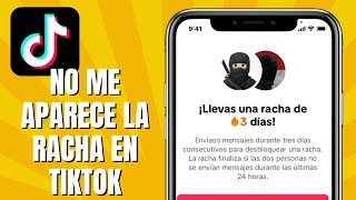 Por Qué No Me Sale La Racha En TIKTOK SOLUCIÓN [upl. by Burdett]