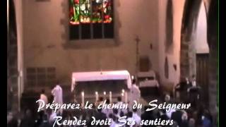 Préparez le Chemin du Seigneur 27 novembre 2011 avec ParolesLyrics [upl. by Asfah]