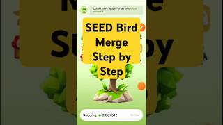 Seed bird merge  Seed airdrop bird upgrade  Seed merge bird  Seed bird update  Seed egg hatching [upl. by Ecnaiva]