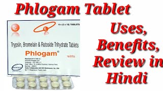 Phlogam Tablet  Trypsin Bromelain And Rutoside Trihydrate Tablet  Phlogam Tablet Uses Benefits [upl. by Enilorak]