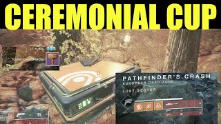 PATHFINDERS CRASH LOST SECTOR LOCATION  collect ceremonial cup from the cache Destiny 2 [upl. by Enitram310]