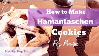 How to Make Hamantaschen Cookies for Purim [upl. by Oizirbaf]