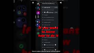 How to nuke a discord server without admin [upl. by Yetnruoc]
