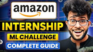 Amazon ML Challenge 2024 COMPLETE GUIDE  Get Internship at Amazon 🧑‍💻🔥 [upl. by Gnim]