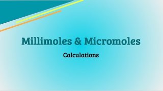 Millimole amp Micromoles  Calculations  PEBC Evaluating Exam  PEBCprep with San [upl. by Mcgill]