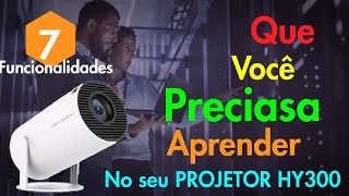 Maximize seu Entretenimento 7 DICAS INCRÍVEIS para Usar o Projetor HY300 [upl. by Dita]