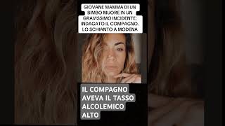 TRAGEDIA STRADALE MUORE GIOVANE MAMMÀ cronaca cronacaitaliana cronacanera cronacanews cronaca [upl. by Yeslah]