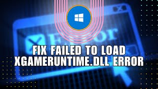 💲 SIMPLE How to Fix Failed to Load Xgameruntimedll Error Code 126 in Windows 1011 [upl. by Ainesy]