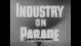 1950 INDUSTRY ON PARADE VACUUM MACHINES XRAY TUBES FROZEN FISH amp HERSHEY CONVEYER BELTS 90234a [upl. by Seek]