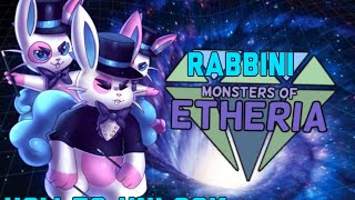 How to get New Rabbini Roblox Monsters of Etheria UPDATED [upl. by Tamsky]