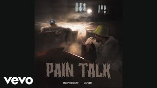 Sleepy Hallow  Pain Talk Audio ft Lil Tjay [upl. by Yanrahs424]