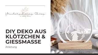 DIY Deko aus Klötchen amp Gießmasse RaysinKeraflott zu Ostern  Anleitung für Anfänger  Tutorial [upl. by Ppik]