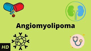 Angiomyolipoma Causes Signs and Symptoms Diagnosis and Treatment [upl. by Atiuqehs]