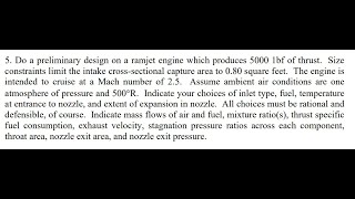 Do a preliminary design on a ramjet engine which produces 5000 1bf of thrust Size constraints limit [upl. by Mallina]