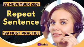 PTE Repeat Sentence  NOVEMBER 2024  MUST PRACTICE [upl. by Halonna]