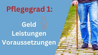 Pflegegrad 1 Dir steht mehr zu als Du glaubst Geld Voraussetzungen Leistungen aktuell in 2024 [upl. by Garate801]