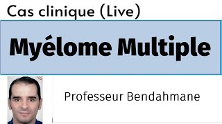 Myélome Multiple cas clinique [upl. by Aekan]