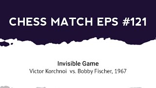 Invisible Game Victor Korchnoi vs Bobby Fischer 1967 [upl. by Aehsel]