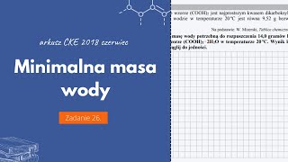 HYDRAT  OBLICZENIÓWKA  MINIMALNA MASA WODY  Matura 2015 Chemia CKE 2018 Czerwiec  Zadanie 26 [upl. by Attaynek]