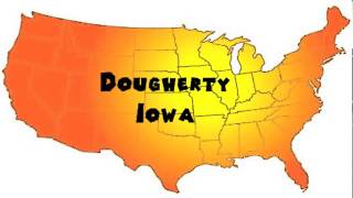 How to Say or Pronounce USA Cities — Dougherty Iowa [upl. by Ecnatsnoc]