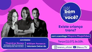 FOI BOM PRA VOCÊ 16  EXISTE CRIANÇA TRANS [upl. by Baily]