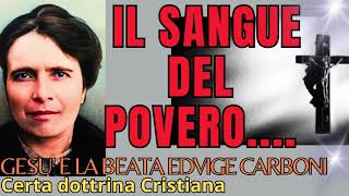 IL SANGUE DEI POVERI E IL MIO SANGUE [upl. by Anek]