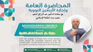 🛑LIVE  Muhadharah Umum amp Ijazah Sanad Kitab Arbain Nawawi [upl. by Lyrej]