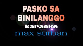 PASKO SA BINILANGGO max surban karaoke [upl. by Stonwin349]