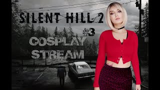 Silent Hill 2  Сайлент Хилл 2  Cosplay Stream  3 [upl. by Harpole]