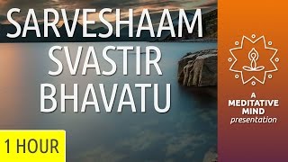 Universal Peace Mantra  Om Sarveshaam Svastir Bhavatu [upl. by Harrus606]