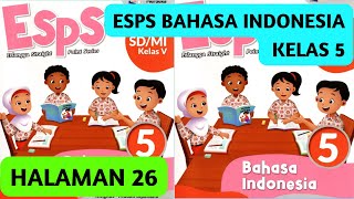 ESPS Bahasa Indonesia Kelas 5 Halaman 26 Ayo Berlatih BAB 2 Kurikulum Merdeka [upl. by Rosenblast]