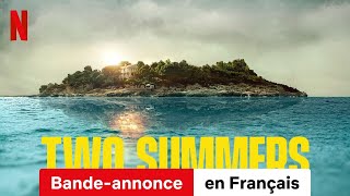 Two Summers Saison 1  BandeAnnonce en Français  Netflix [upl. by Markus]