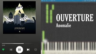 Ouverture  Anomalie  Piano Tutorial Synthesia [upl. by Kung]