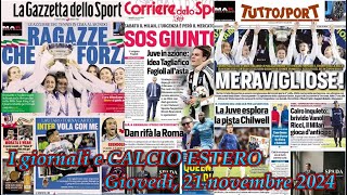 I giornali e CALCIO ESTERO Giovedì 21 novembre 2024 [upl. by Xavler259]