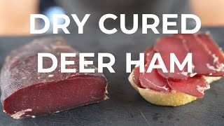 Make your own dry cured deer ham  tasty and tender [upl. by Irita955]