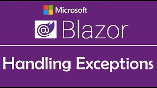 Blazor Tutorial  Handling Exceptions  EP30 [upl. by Luz]