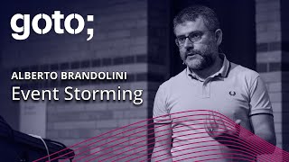 Event Storming 50000 Orange Stickies Later • Alberto Brandolini • GOTO 2018 [upl. by Orian]