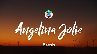 Bresh  Angelina Jolie TestoLyrics [upl. by Einnej]