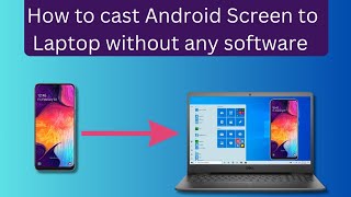 How to cast Android Screen to Laptop  Screen mirroringView phone screen on PC [upl. by Atnoled42]