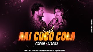 Le Le Aayi Coca Cola  Dj Grodd  khesarilalyadav amp shilpiraj  Bhojpuri song club mix [upl. by Dorinda321]