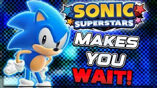 Sonic Superstars is a Wait Game [upl. by Milburt]