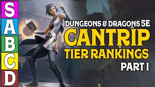 Tier Ranking Cantrips in DampD 5e Part 1 [upl. by Ahsinotna400]