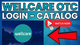 Wellcare OTC Login Order Online Catalog ⏬👇 [upl. by Liggitt570]