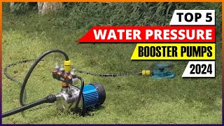 Top 3 Water Pressure Booster Pumps 2024 [upl. by Hahnke]