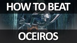 Dark Souls III  Oceiros Consumed King Easy Kill [upl. by Scrivenor]