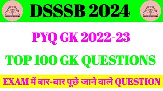 DSSSB TOP 100 GK QUESTIONS dsssb [upl. by Hgielanna]